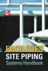 Facilities Site Piping Systems Handbook - Book