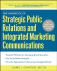 The Handbook of Strategic Public Relations and Integrated Marketing Communications, Second Edition - Book