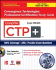 CompTIA CTP+ Convergence Technologies Professional Certification Study Guide (Exam CN0-201) - Book
