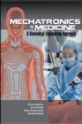 Mechatronics in Medicine A Biomedical Engineering Approach - Book