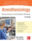 Anesthesiology Examination and Board Review 7/E - Book