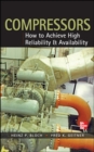 Compressors: How to Achieve High Reliability & Availability - Book