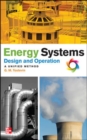 Energy Systems Design and Operation: A Unified Method - Book