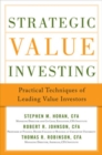 Strategic Value Investing: Practical Techniques of Leading Value Investors - Book