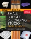 How to Build a Small Budget Recording Studio from Scratch 4/E - Book