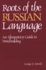 Roots of the Russian Language - eBook