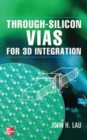 Through-Silicon Vias for 3D Integration - Book