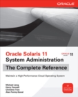 Oracle Solaris 11 System Administration The Complete Reference - Book