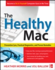 The Healthy Mac: Preventive Care, Practical Diagnostics, and Proven Remedies - Book