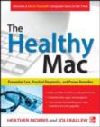 The Healthy Mac: Preventive Care, Practical Diagnostics, and Proven Remedies - eBook