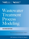 Wastewater Treatment Process Modeling, Second Edition (MOP31) - Book