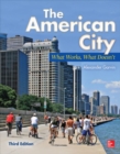 The American City: What Works, What Doesn't - Book
