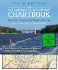 Intracoastal Waterway Chartbook Norfolk to Miami, 6th Edition - John J. Kettlewell