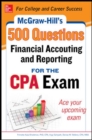 McGraw-Hill Education 500 Financial Accounting and Reporting Questions for the CPA Exam - Book
