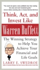 Think, Act, and Invest Like Warren Buffett: The Winning Strategy to Help You Achieve Your Financial and Life Goals - Book