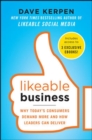 Likeable Business: Why Today's Consumers Demand More and How Leaders Can Deliver - Book