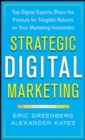 Strategic Digital Marketing: Top Digital Experts Share the Formula for Tangible Returns on Your Marketing Investment - Book