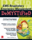 EMS Respiratory Emergency Management DeMYSTiFieD - Book