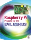 Raspberry Pi Projects for the Evil Genius - Book