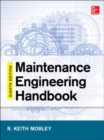 Maintenance Engineering Handbook, Eighth Edition - Book