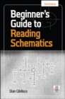 Beginner's Guide to Reading Schematics, Third Edition - Book