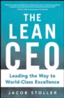 The Lean CEO: Leading the Way to World-Class Excellence - Book