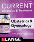Current Diagnosis & Treatment Obstetrics & Gynecology - Book
