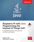 Raspberry Pi with Java: Programming the Internet of Things (IoT) (Oracle Press) - eBook