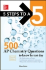 5 Steps to a 5 500 AP Chemistry Questions to Know by Test Day - Book
