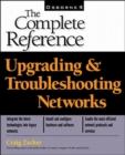 Upgrading and Troubleshooting Networks: The Complete Reference (Book/CD-ROM package) - Book