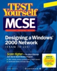 Test Yourself MCSE Designing  A Windows 2000 Network (Exam 70-221) - Book