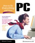 How to Do Everything with Your PC - Robert Cowart
