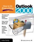 How to Do Everything with Outlook 2000 - Julia Kelly