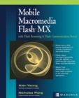 Mobile Macromedia Flash MX with Flash Remoting and Flash Communication Server - Book