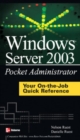 Windows Server 2003 Pocket Administrator - Book