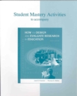 How to Design and Evaluate Research in Education : Student Mastery Activities Book - Book