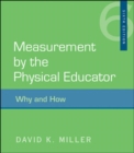Measurement by the Physical Educator : Why and How - Book