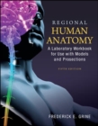 Regional Human Anatomy:  A Laboratory Workbook for Use With Models and Prosections - Book