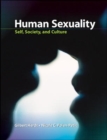 Human Sexuality: Self, Society, and Culture - Book