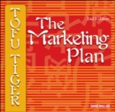 Tofu Tiger: The Marketing Plan - Book