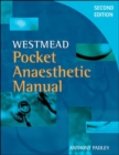 Westmead Pocket Anaesthetic Manual - Book