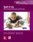 EMPower Math, Split It Up: More Fractions, Decimals, and Percents, Student Edition - Book