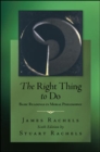 The Right Thing To Do: Basic Readings in Moral Philosophy - Book
