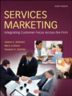 Services Marketing : Integrating Customer Focus Across the Firm - Book