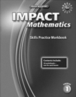 IMPACT Mathematics, Course 1, Skills Practice Workbook - Book