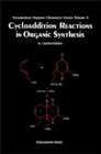 Cycloaddition Reactions in Organic Synthesis : Volume 8 - Book