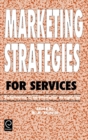Marketing Strategies for Services : Globalization - Client-orientation - Deregulation - Book