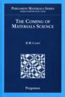The Coming of Materials Science : Volume 5 - Book