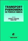 Transport Phenomena in Porous Media - Book