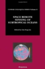 Space Remote Sensing of Subtropical Oceans (SRSSO) : Volume 8 - Book